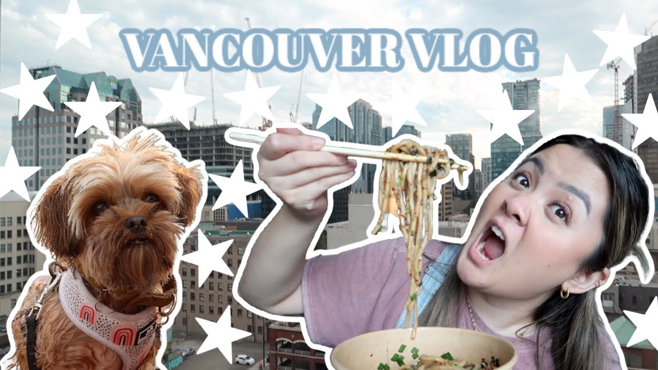 VLOG: FOOD AVENTURES IN VANCOUVER