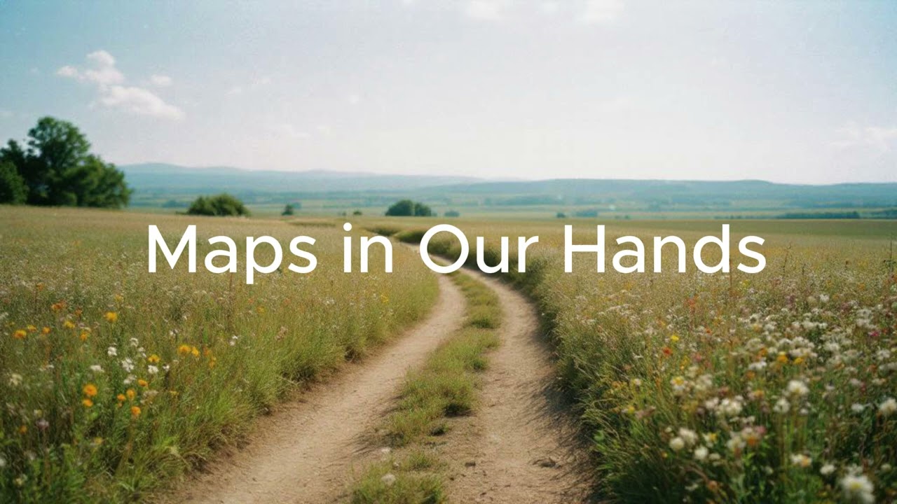 Maps in Our Hands - indie Folk Chill | Humming Road