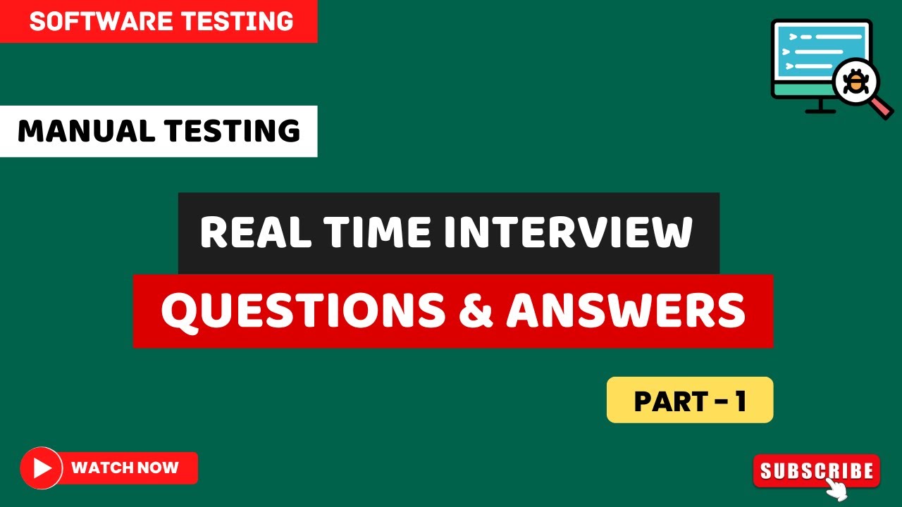 Set 1 : Manual Testing Interview Questions and Answers | Software Testing