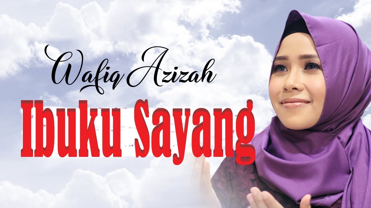 IBUKU SAYANG - Wafiq Azizah feat Lia Aprillia  I Official Music Video