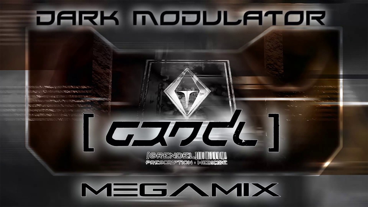 Grendel Megamix From DJ DARK MODULATOR