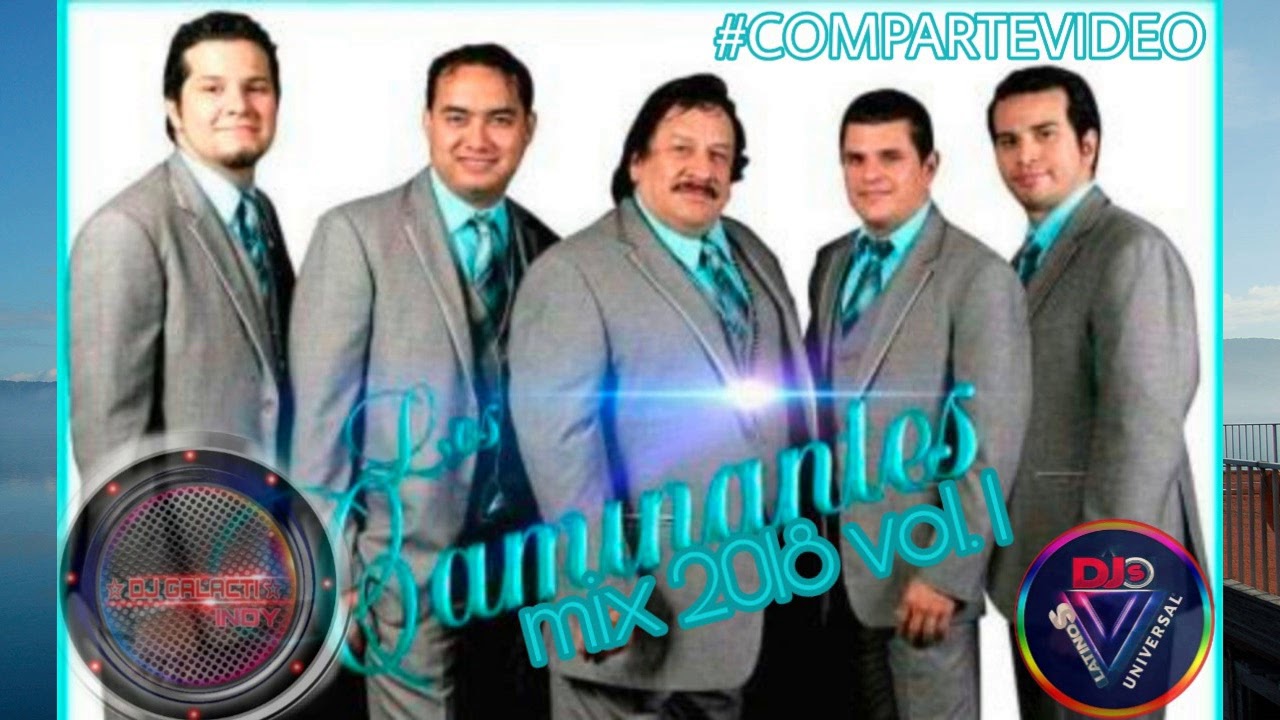 LOS CAMINANTES MIX 2018 VOL.1 - DJ GALACTI INDY