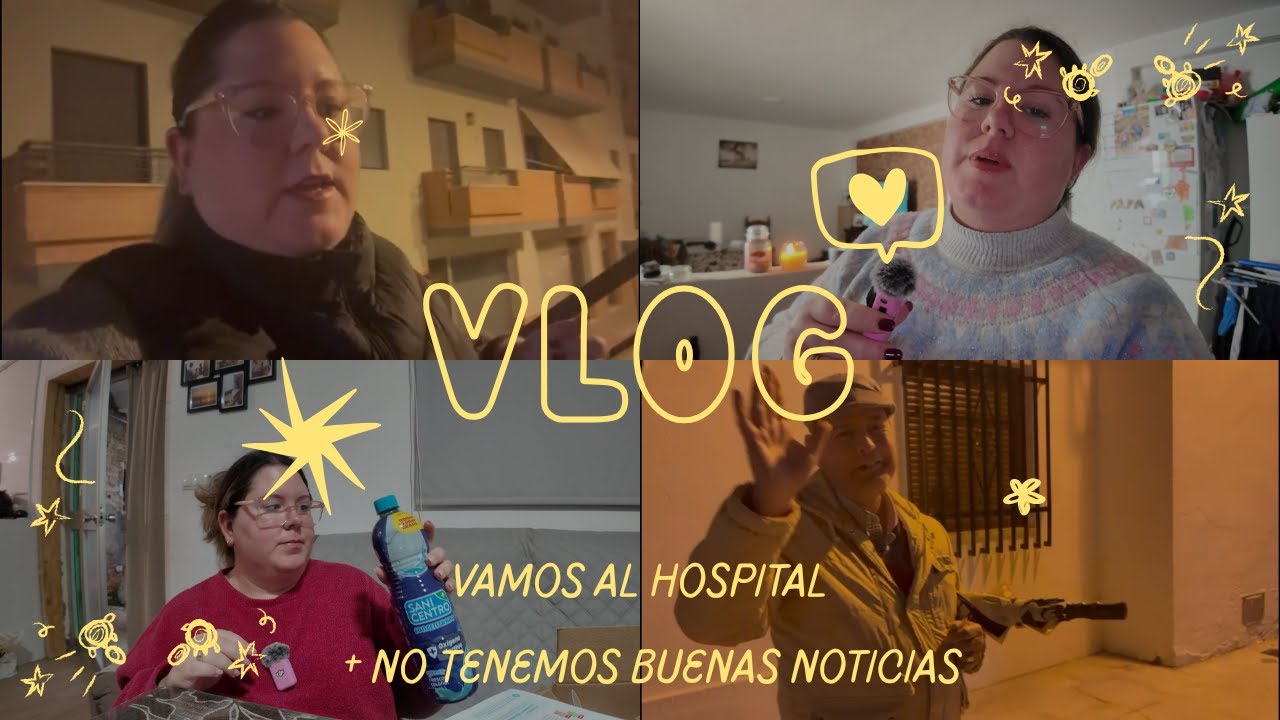 VAMOS AL HOSPITAL + NO TENEMOS BUENAS NOTICIAS// VLOG DIARIO