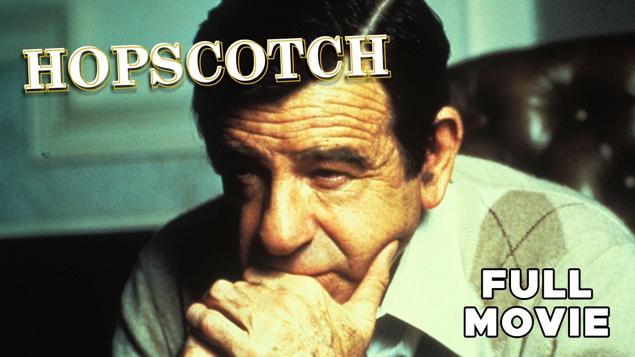 Hopscotch | FULL MOVIE | Walter Matthau, Ned Beatty, Sam Waterston | CIA Comedy Adventure