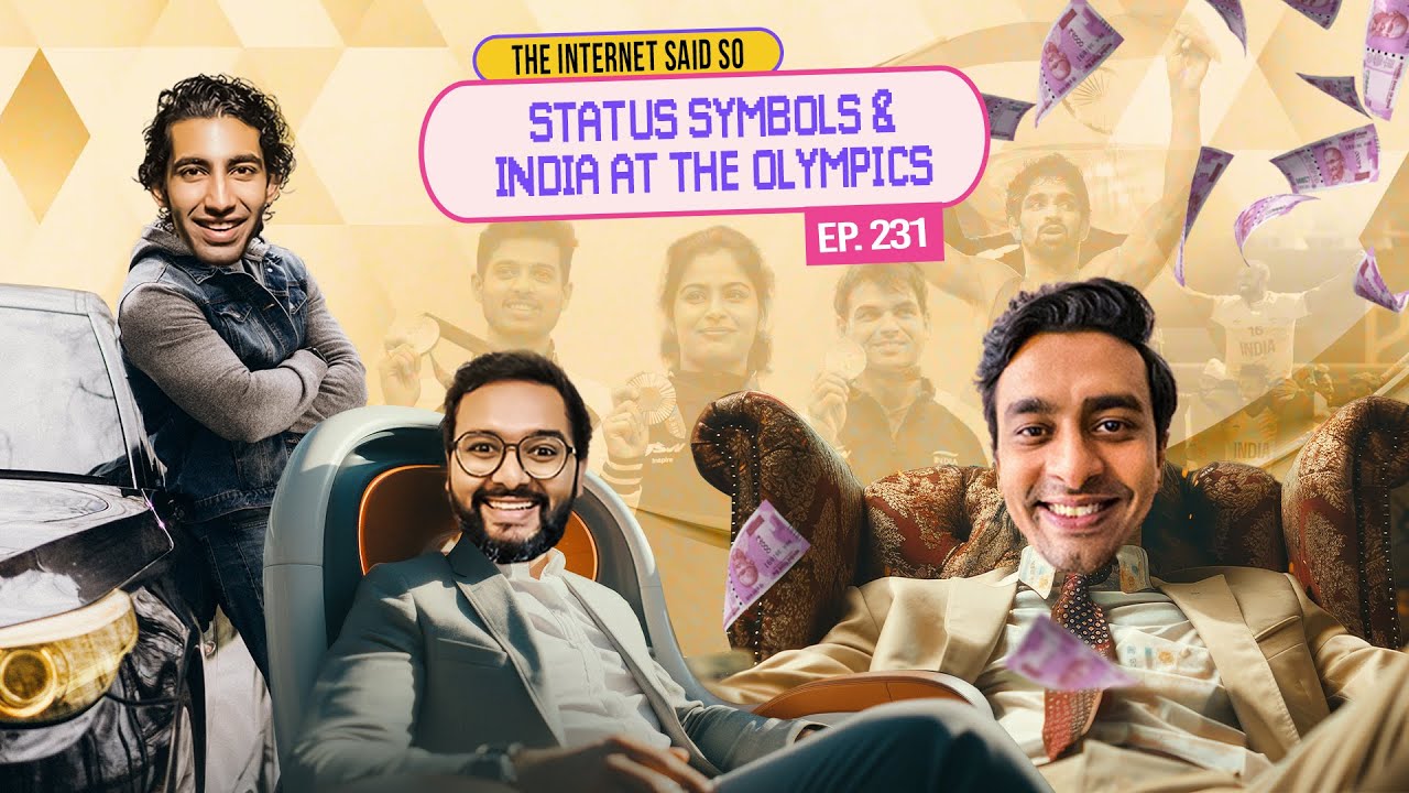 The Internet Said So | EP 231 | Status Symbols & India at the Olympics