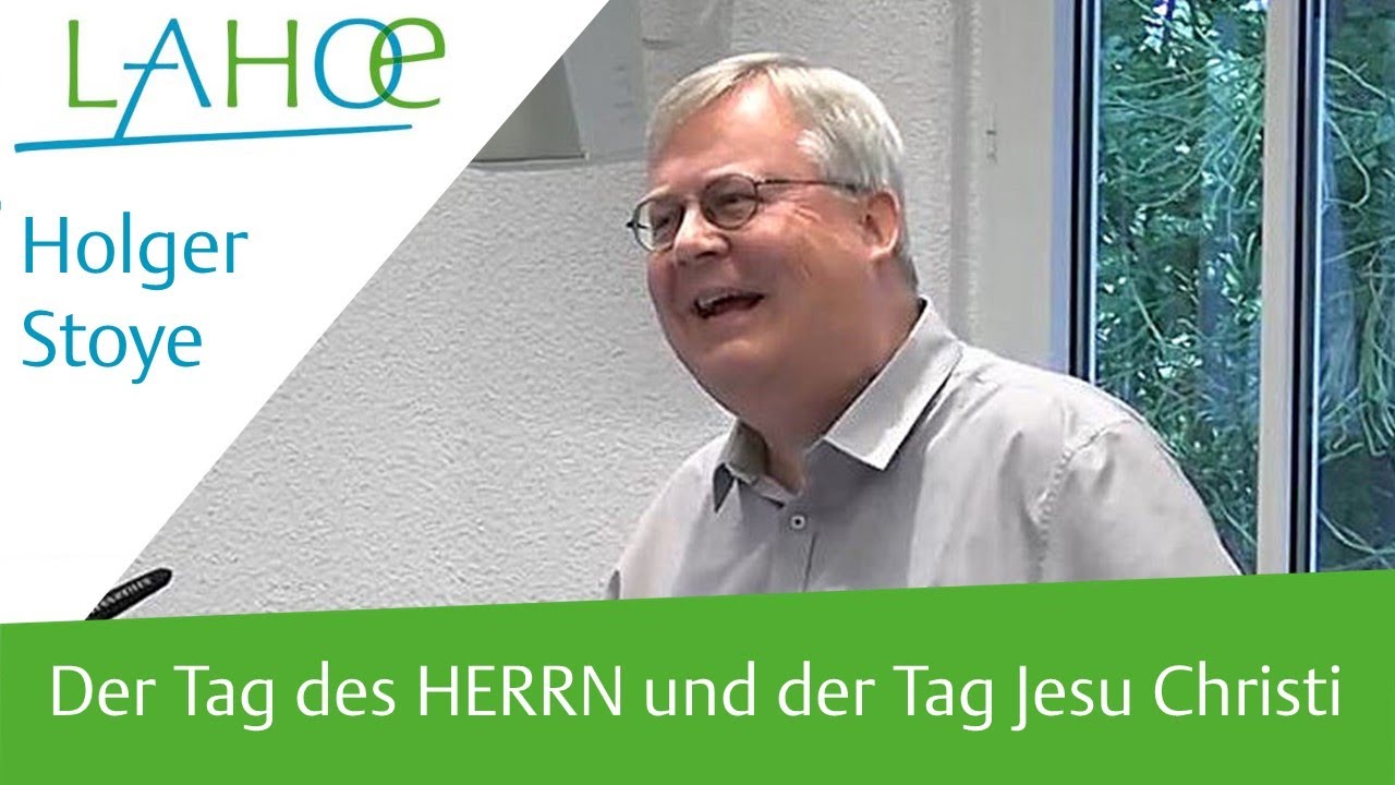 03.07.2021 Holger Stoye: Der Tag der HERRN und der Tag Jesu Christi