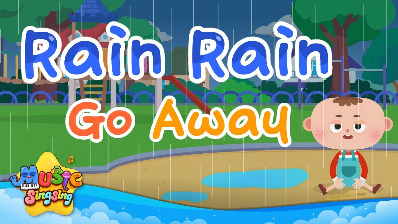 Rain, Rain, Go Away - English Song for Kids - Nursery Rhymes