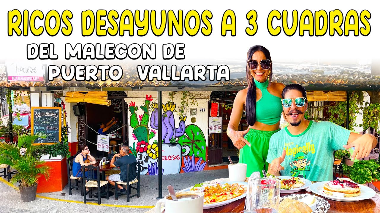 Puerto Vallarta 2023 ☕🥞🍳DONDE DESAYUNAR  “Traviesos Restaurante Café” 2023 /Chilaquiles, Hot Cakes