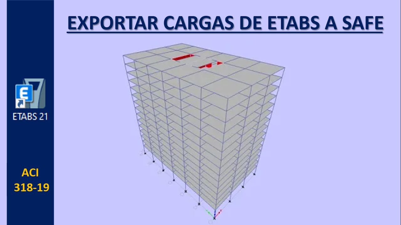 EXPORTACION DE CARGAS DE ETABS A SAFE