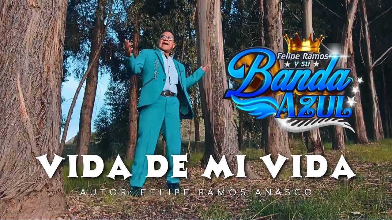 ♫ Vida De Mi Vida - Felipe Ramos y su Banda Azul / Video Oficial - Cumbia Sure&ntilde;a Peruana 2024 🔥