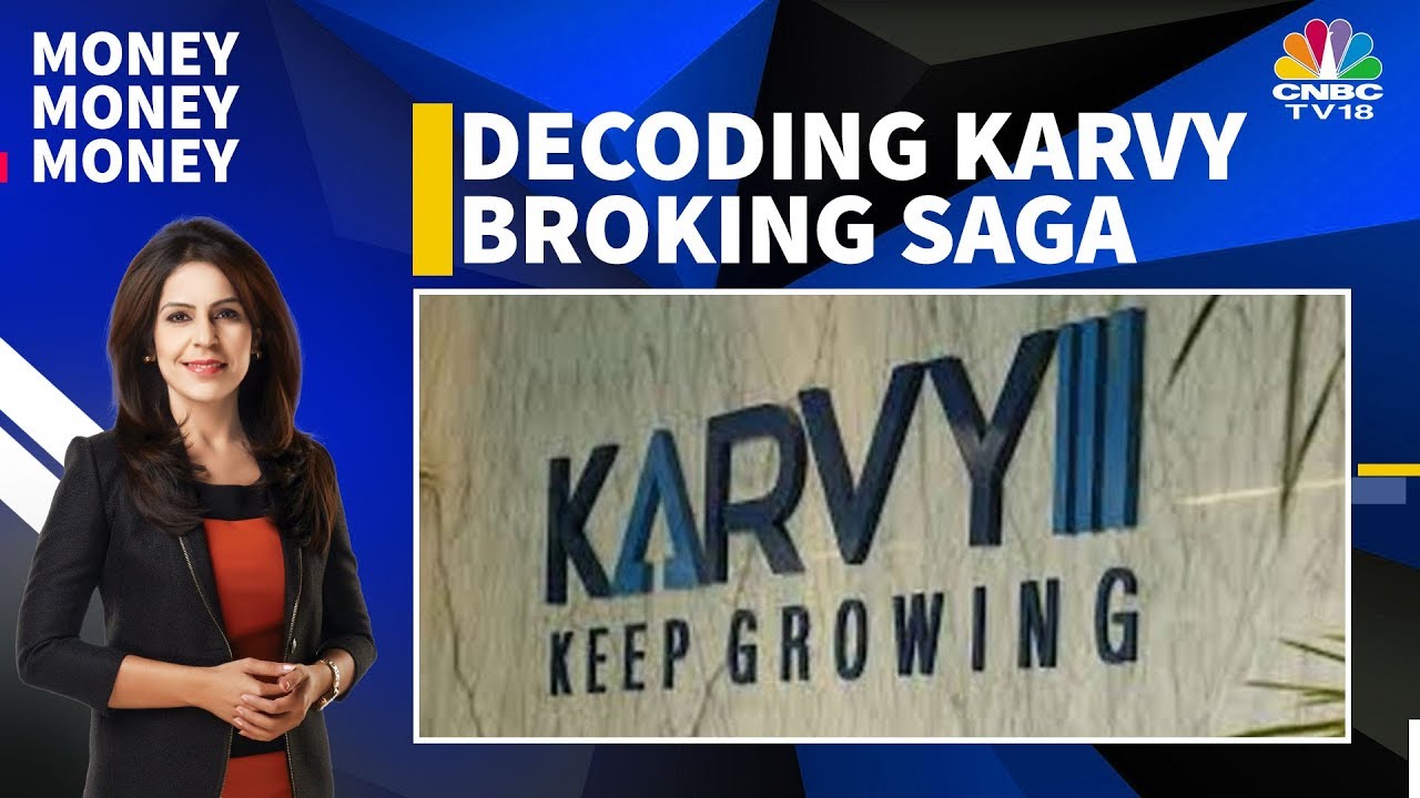Money Money Money: Experts Decode The Karvy Broking Saga