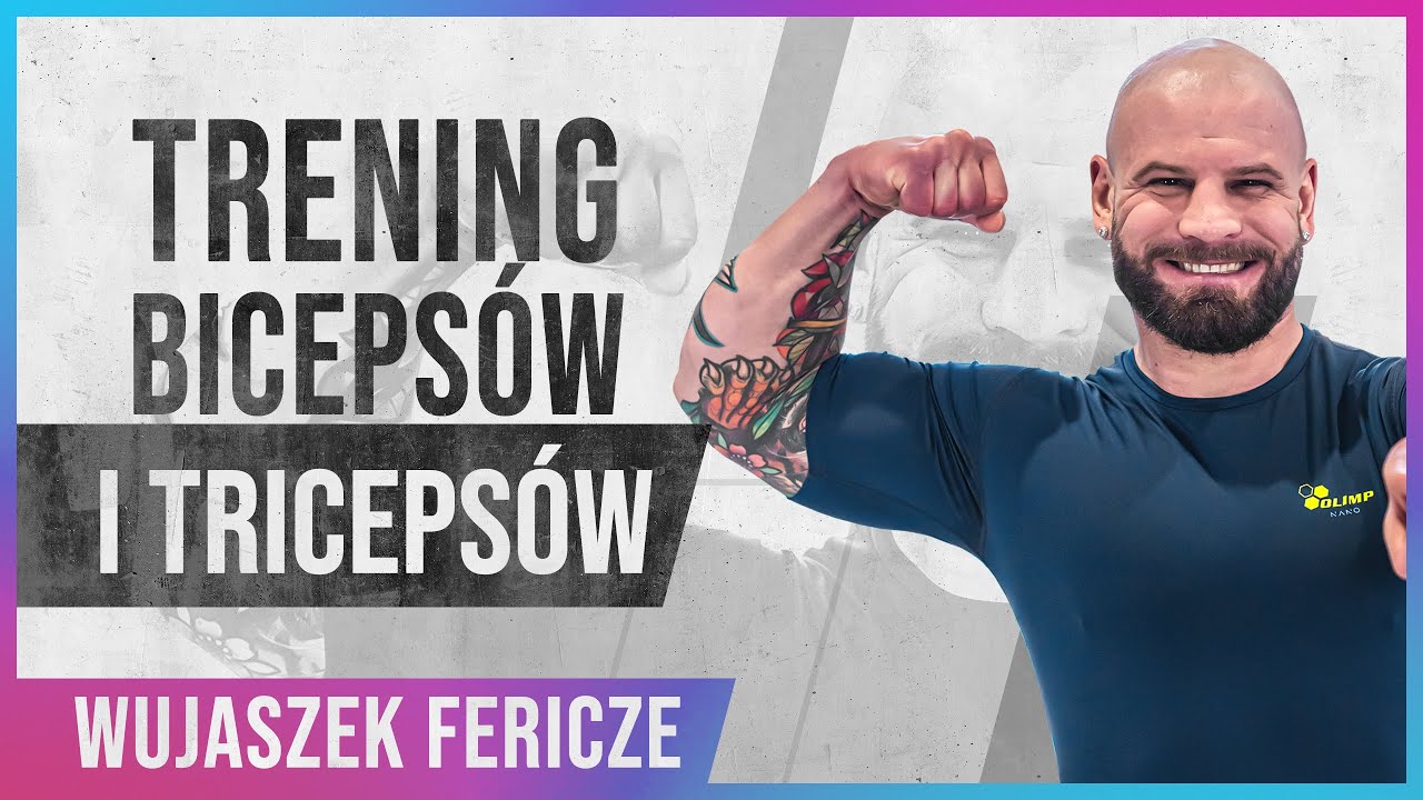 💪BICEPSY I TRICEPSY!💪 ZR&Oacute;B WIELKĄ ŁAPĘ Z WUJASZKIEM FERICZE!