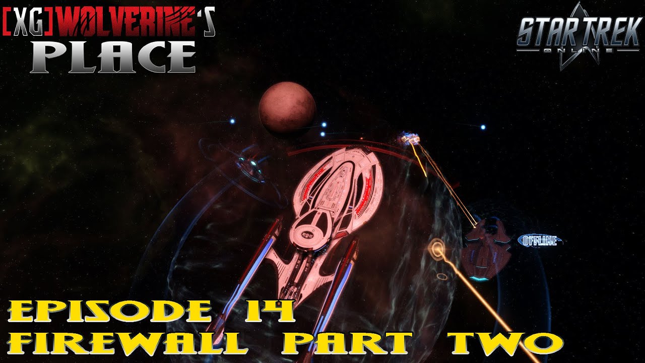 Star Trek Online Story Series Episode 14 Firewall Part Two