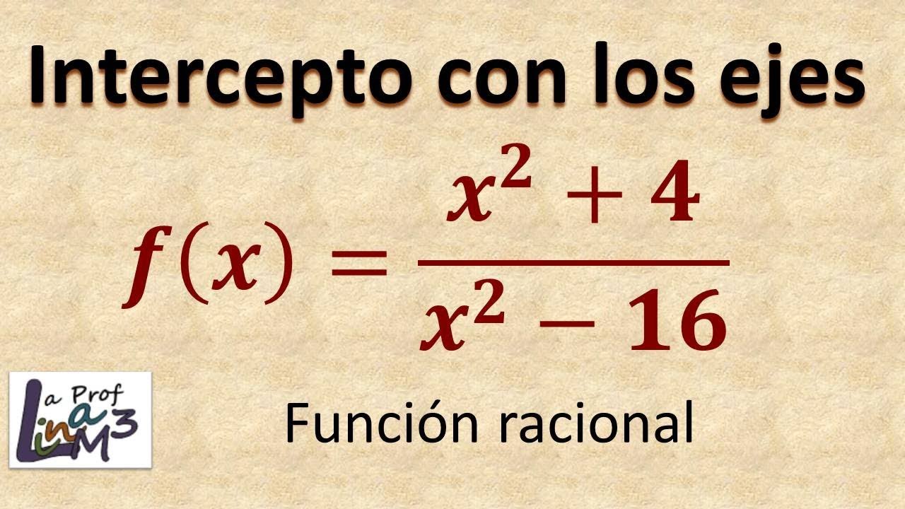Intercepto con los ejes | La Prof Lina M3