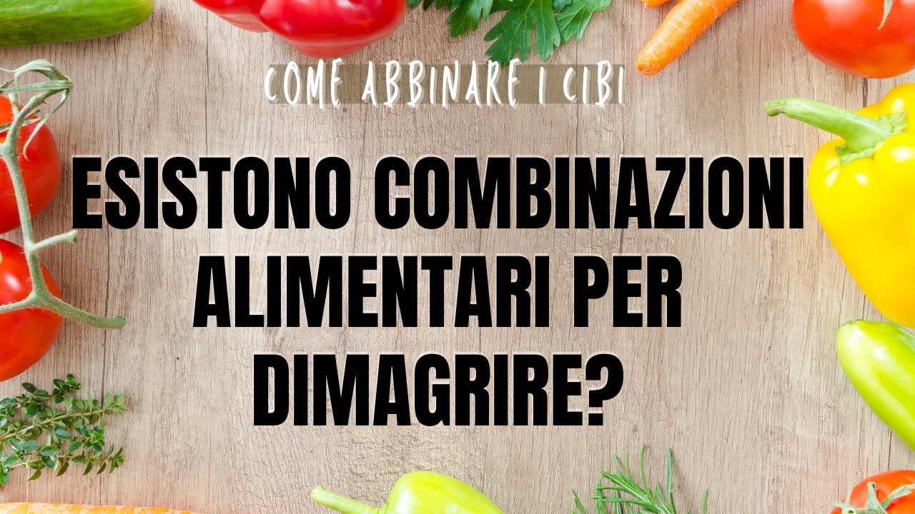 Come abbinare i cibi: esistono combinazioni alimentari per dimagrire?