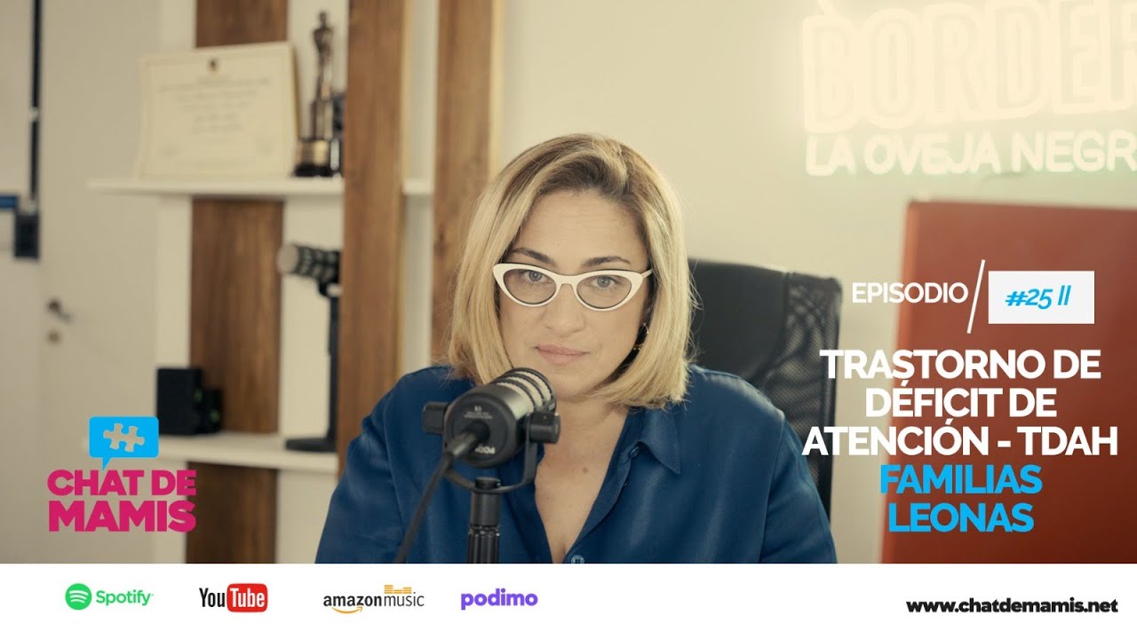 Cómo mejorar la vida de una persona con TDAH | #HaciendoVisibleElTDAH con FAMILIAS LEONAS