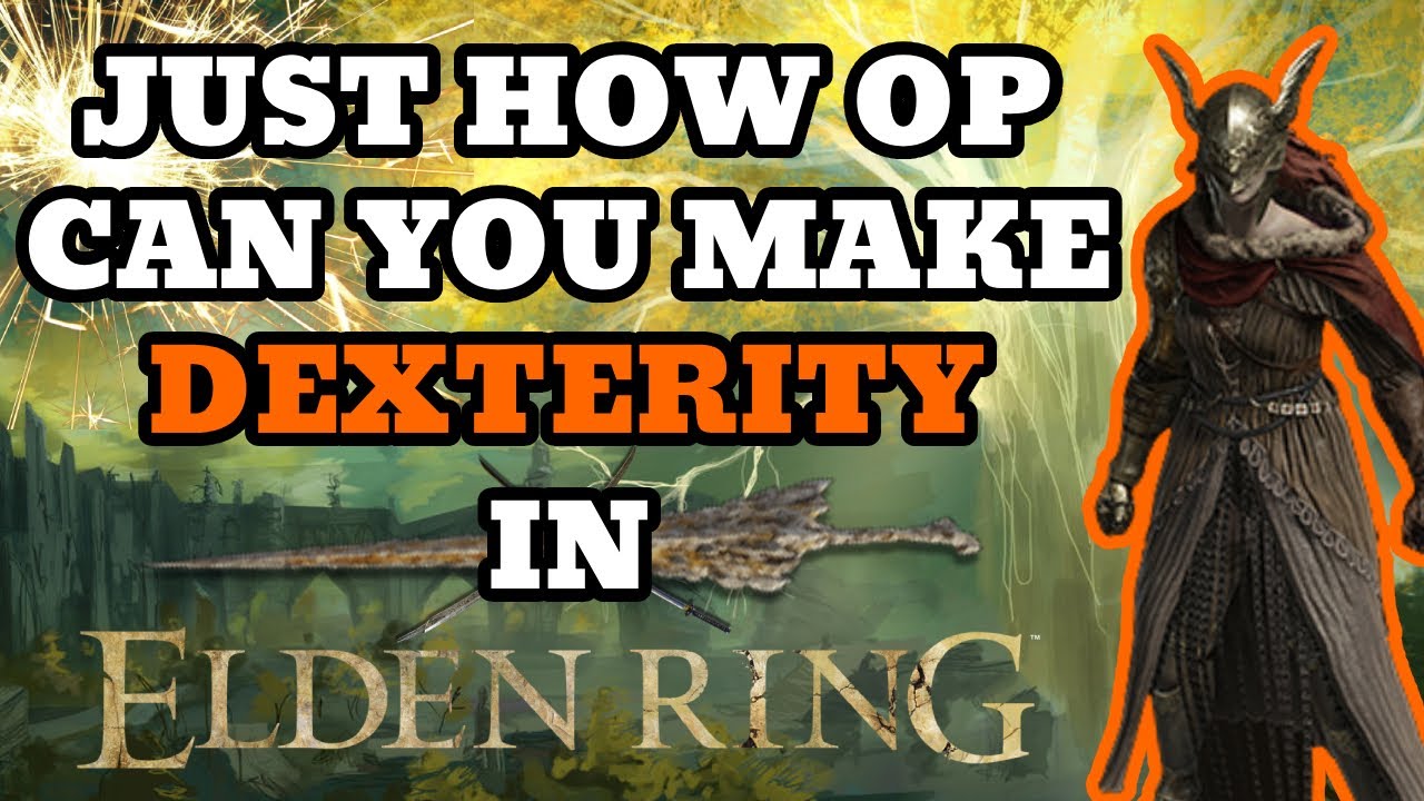Насколько ОП вы можете увеличить ловкость в ELDEN RING?