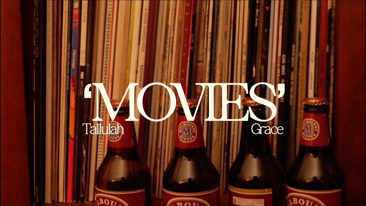 Tallulah Grace - Movies (Official Video)