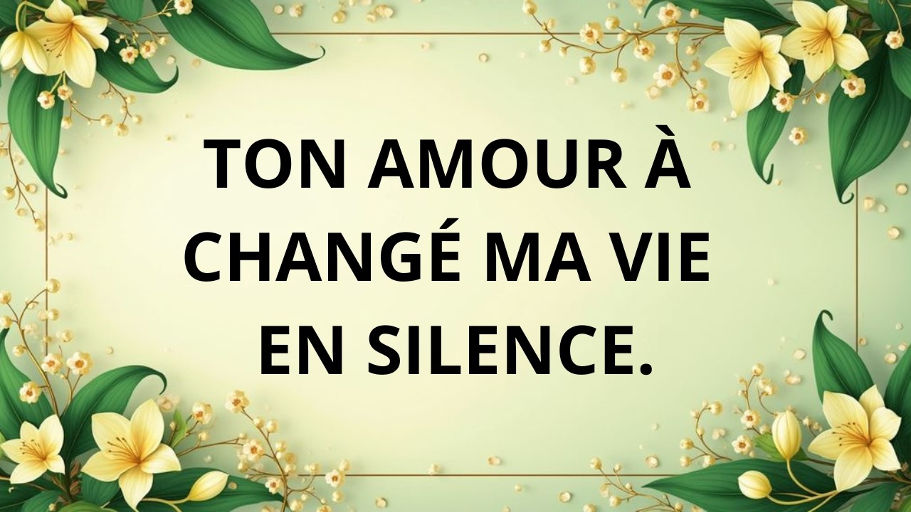L’amour qui change une vie en silence.