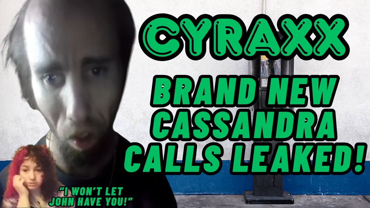 Cyraxx: Brand New Cassandra Calls Leaked! | Lolcow Update!