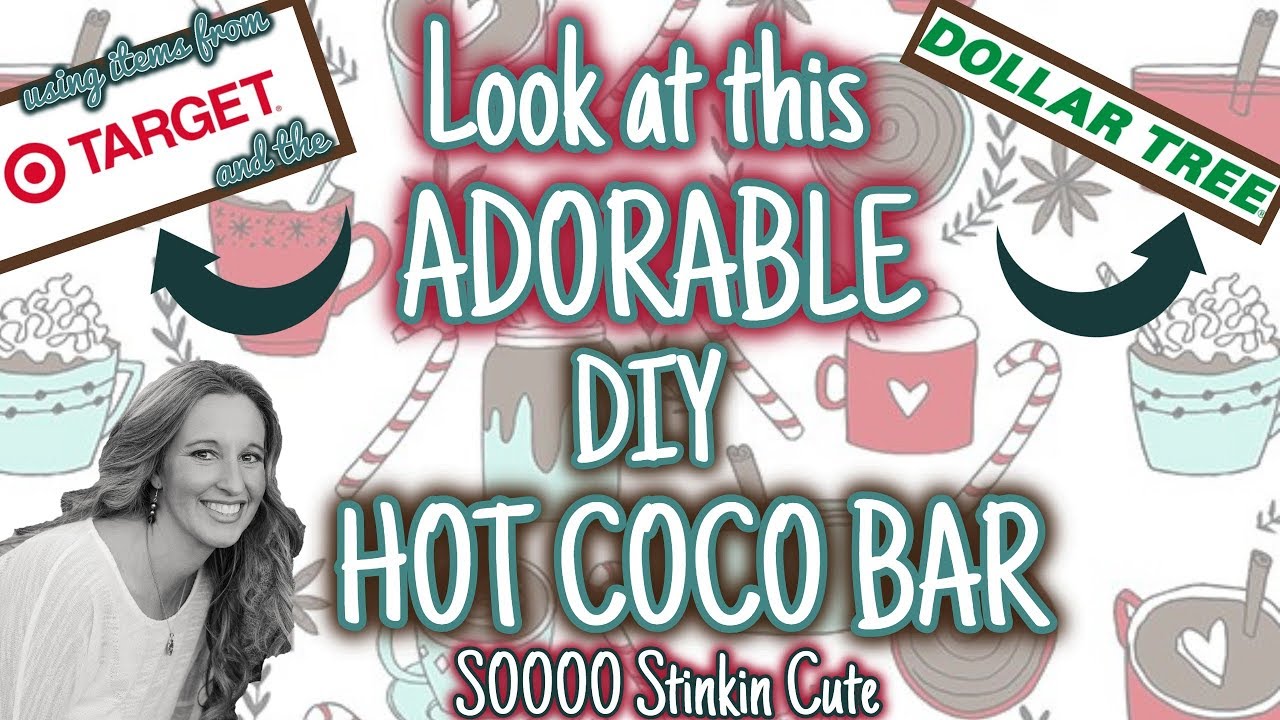 LOOK at this ADORABLE DIY Hot Coco Bar using items from TARGET & DOLLAR TREE