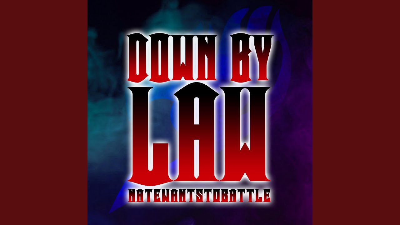 Down By Law (From 
