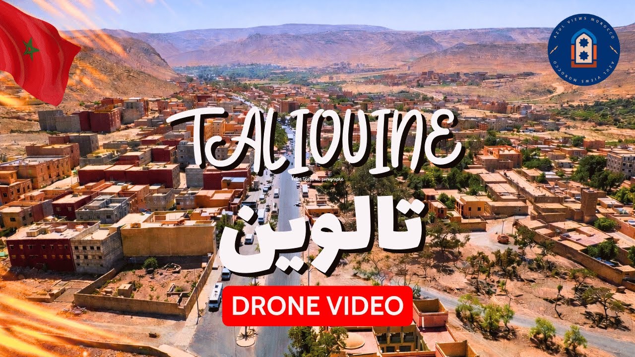 تالوين | مدينة الزعفران والذهب الأحمر في قلب الأطلس الصغير | Drone 4K