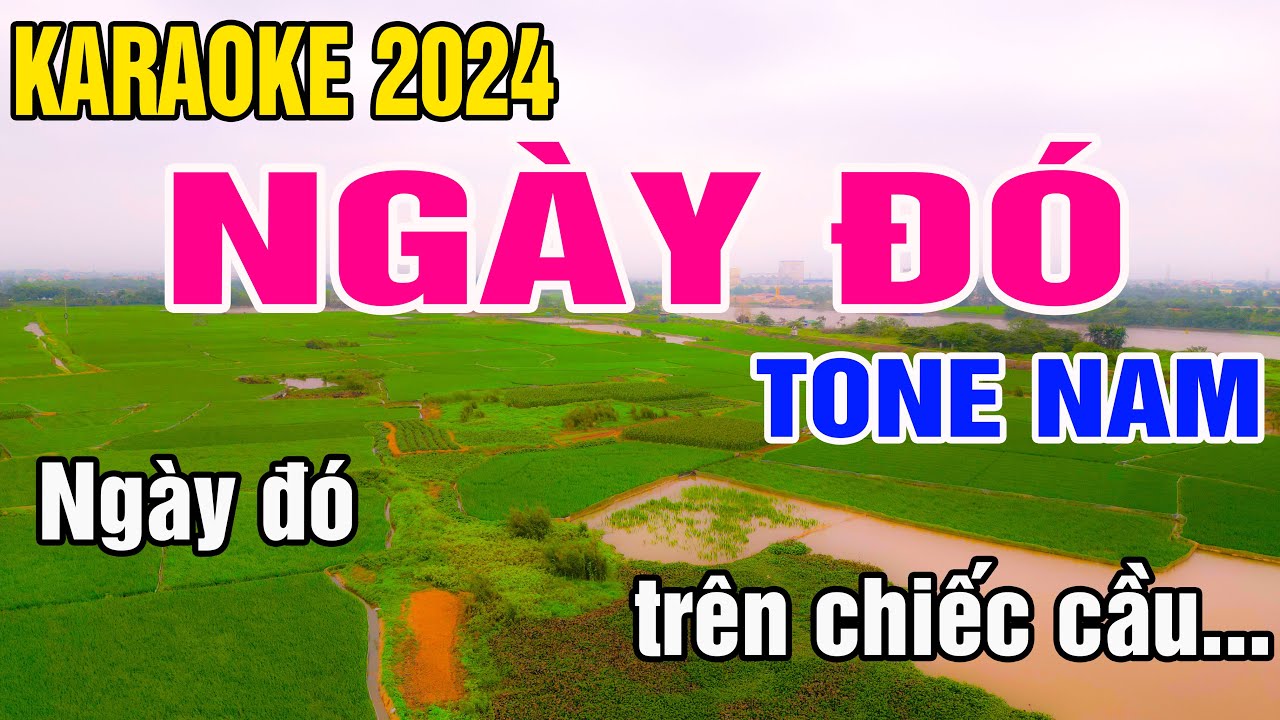 Karaoke Ngày Đó Tone Nam Nhạc Sống gia huy beat