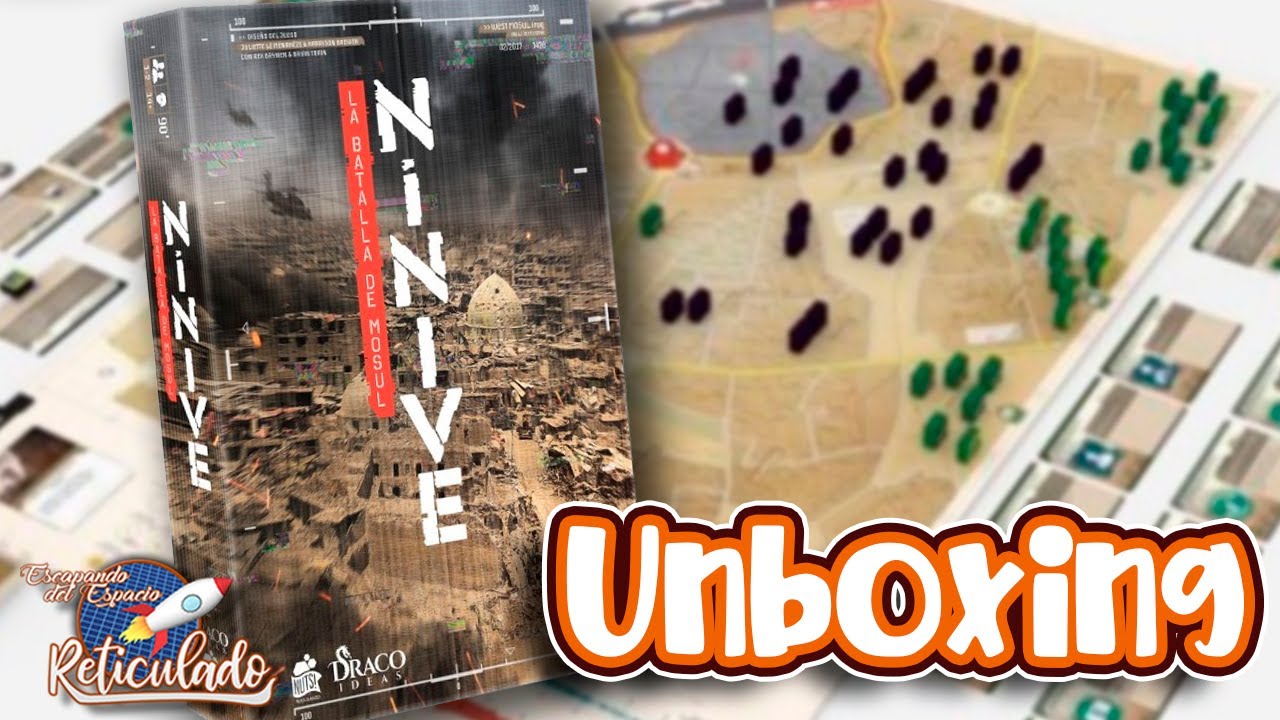Ninive. La batalla de Mosul. Unboxing  |  Dracoideas | Abriendo la caja