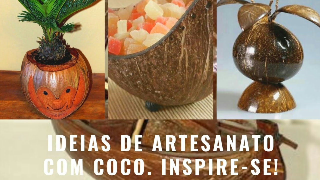 CONFIRA ALGUMAS IDEIAS ARTESANATO COM CASCA DE  COCO. INSPIRE-SE!