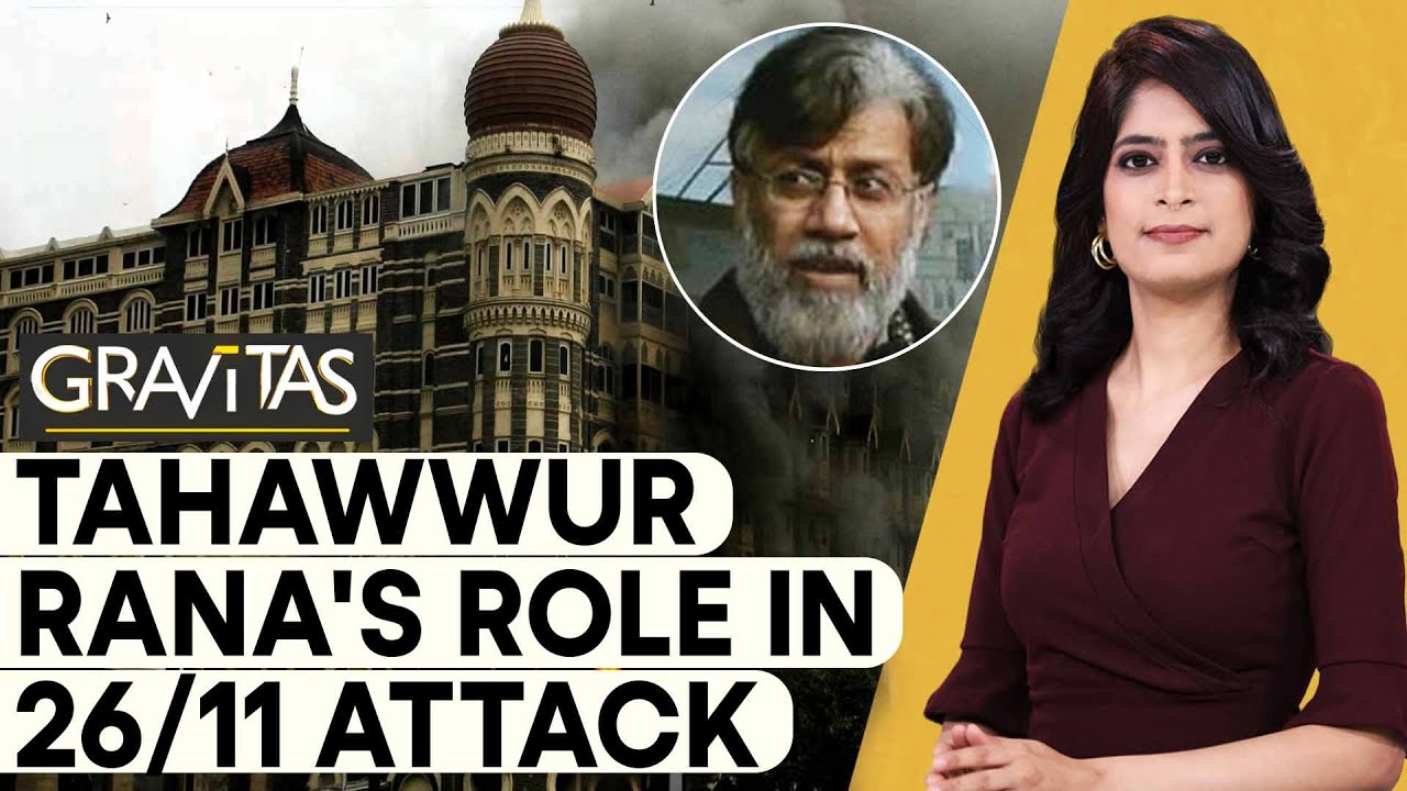 Gravitas: 26/11 attack plotter Tahawwur Rana to be extradited to India