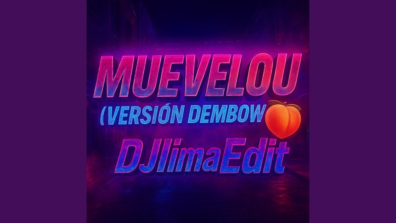 MUEVELO (Version Dembow)
