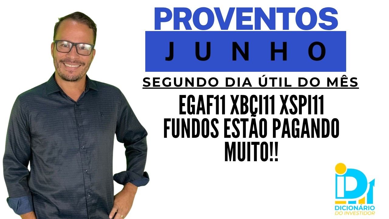 Proventos do 2&ordm; dia &uacute;til - EGAF11 XBCI11 XSPI11 - V&atilde;o pagar muito