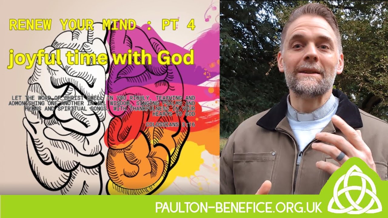 Renew your mind - Colossians 3 -  time with god