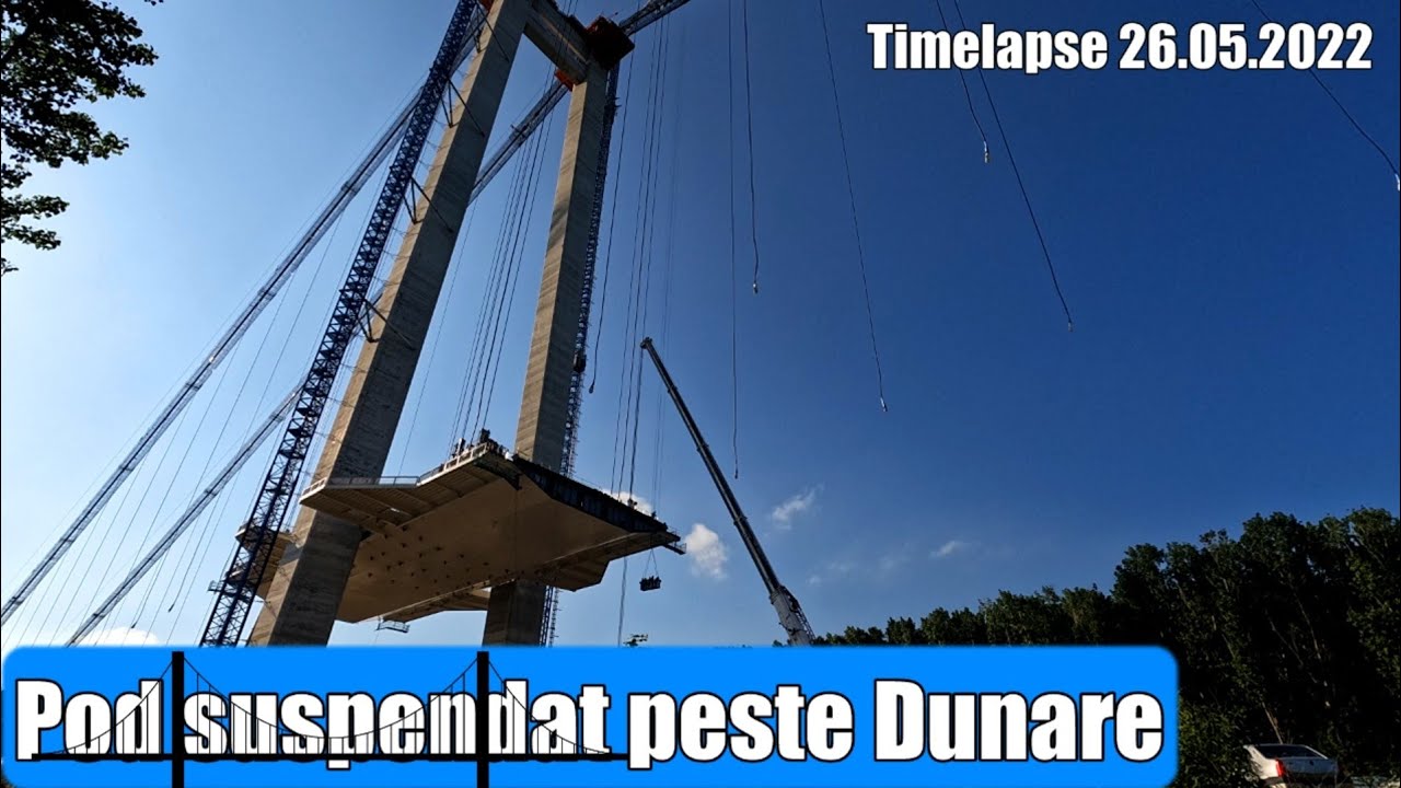 POD suspendat Dunare Ep. 108 | Ridicare segmente tablier piloni mal Braila #timelapse  26.05.2022