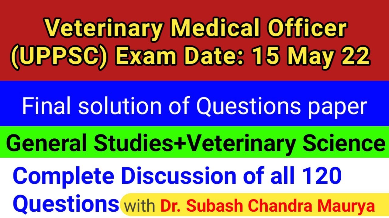 Veterinary medical officer exam 15 May 22( UPPSC)Final solution of questions paper/Crazy Vet Classes