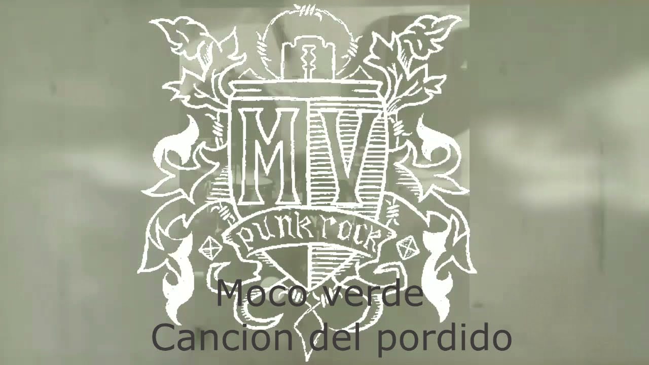 Moco Verde - Cancion Del Podrido