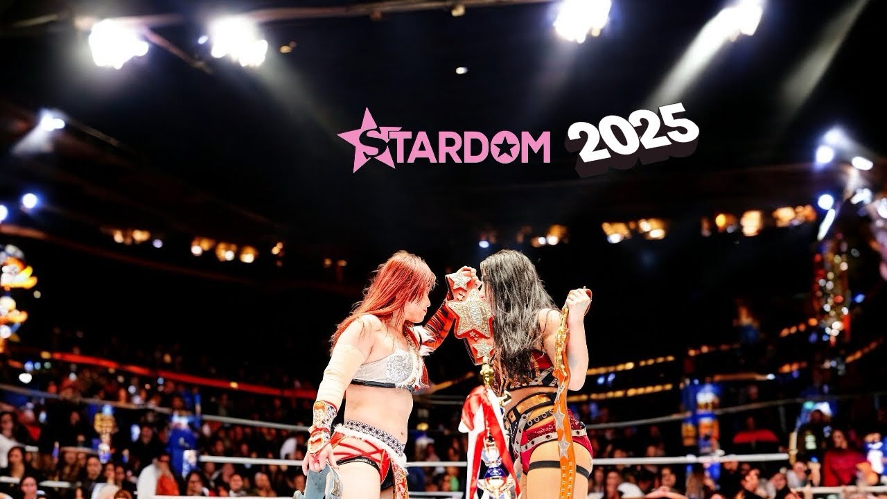 Why STARDOM Is Must-Watch Wrestling in 2025