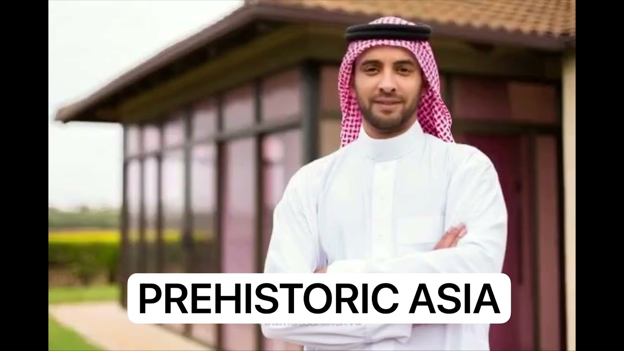 PREHISTORIC ASIA