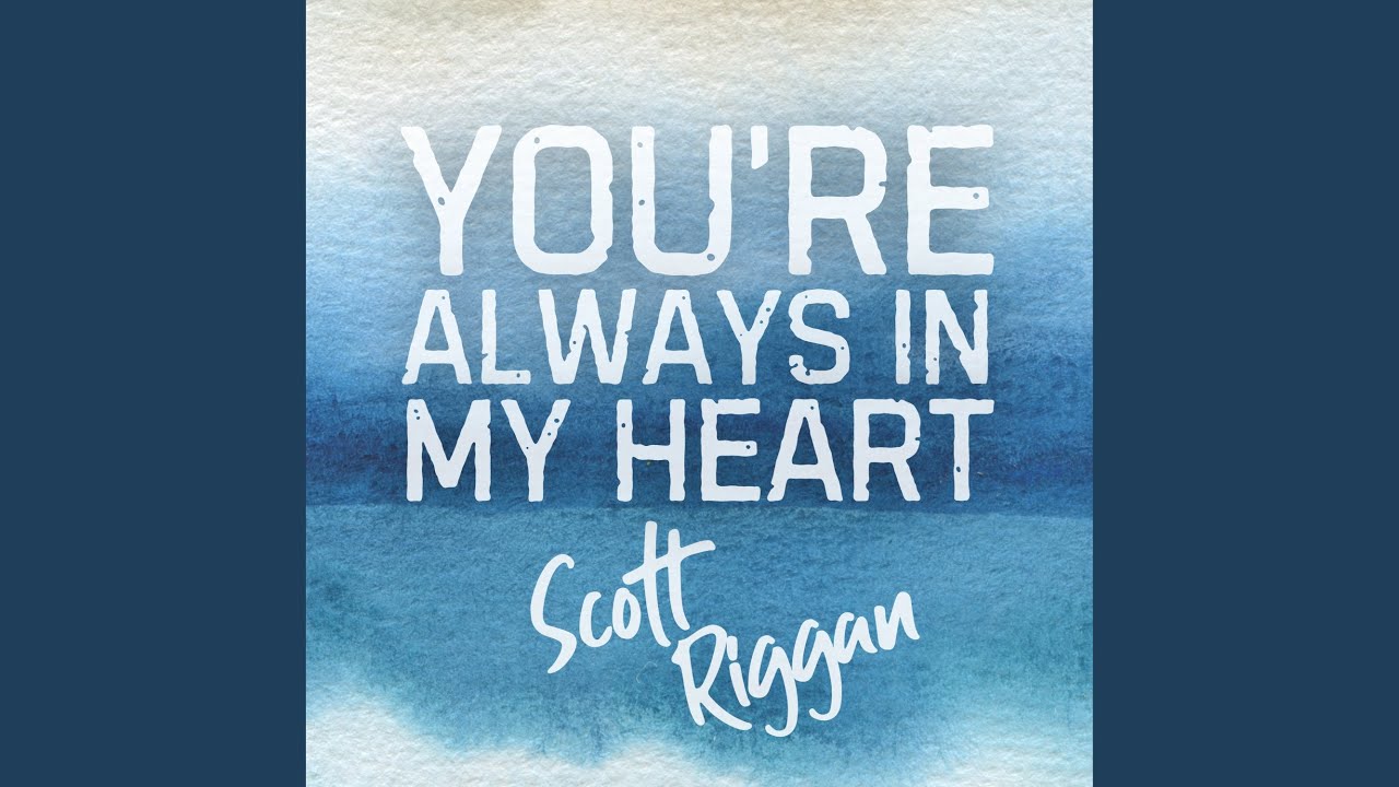 You're Always in my Heart