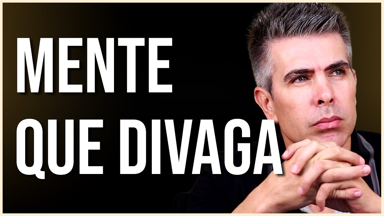 MENTE QUE DIVAGA