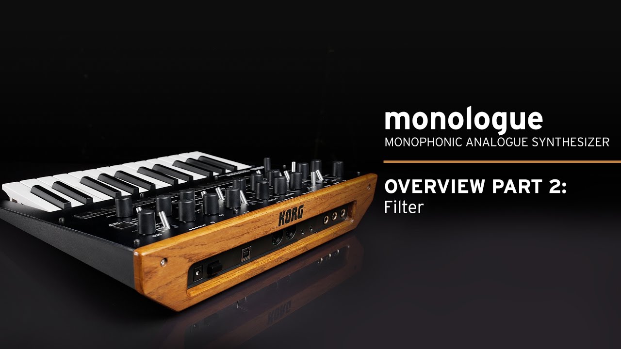 Korg monologue Video Overview Part 2: Filter
