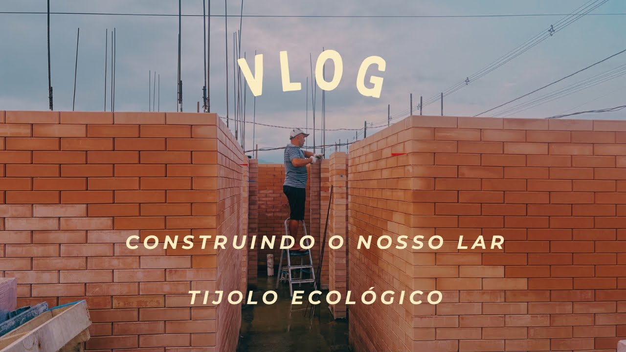 Construindo o nosso lar | Tijolo Ecológico 