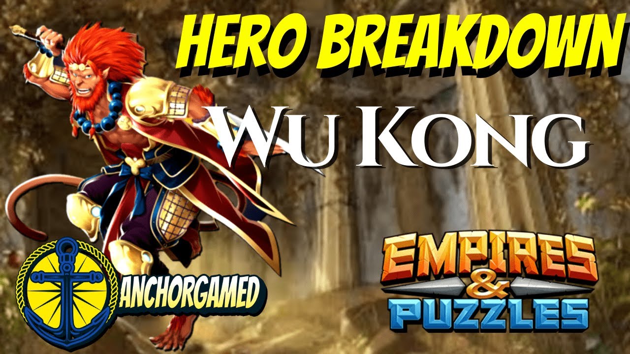 Wu Kong Empires and Puzzles Hero Breakdown