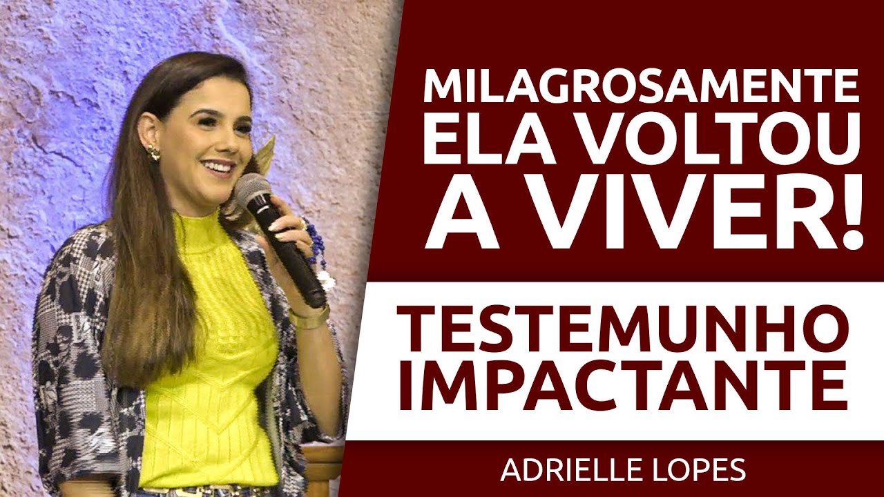 Ela voltou a viver - Adrielle Lopes