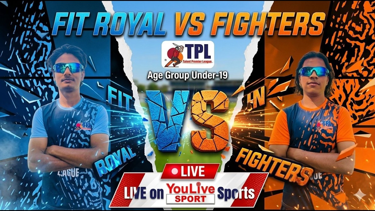 TALENT PREMIER LEAGUE LIVE MATCH || TPL Fit Royal U-19 vs TPL Fighters U-19 Match-2