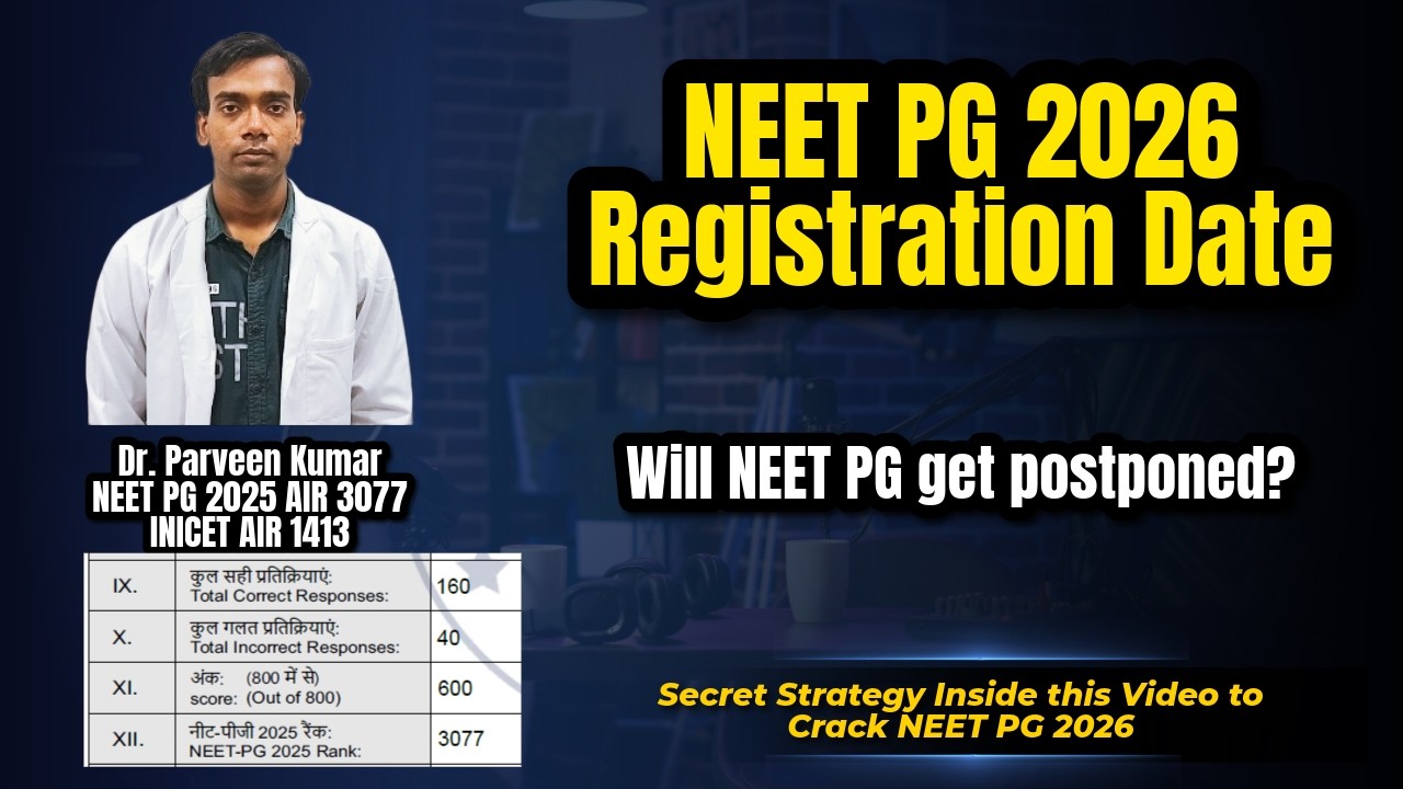 NEET PG 2026 Registration Date? Will NEET PG get postponed?