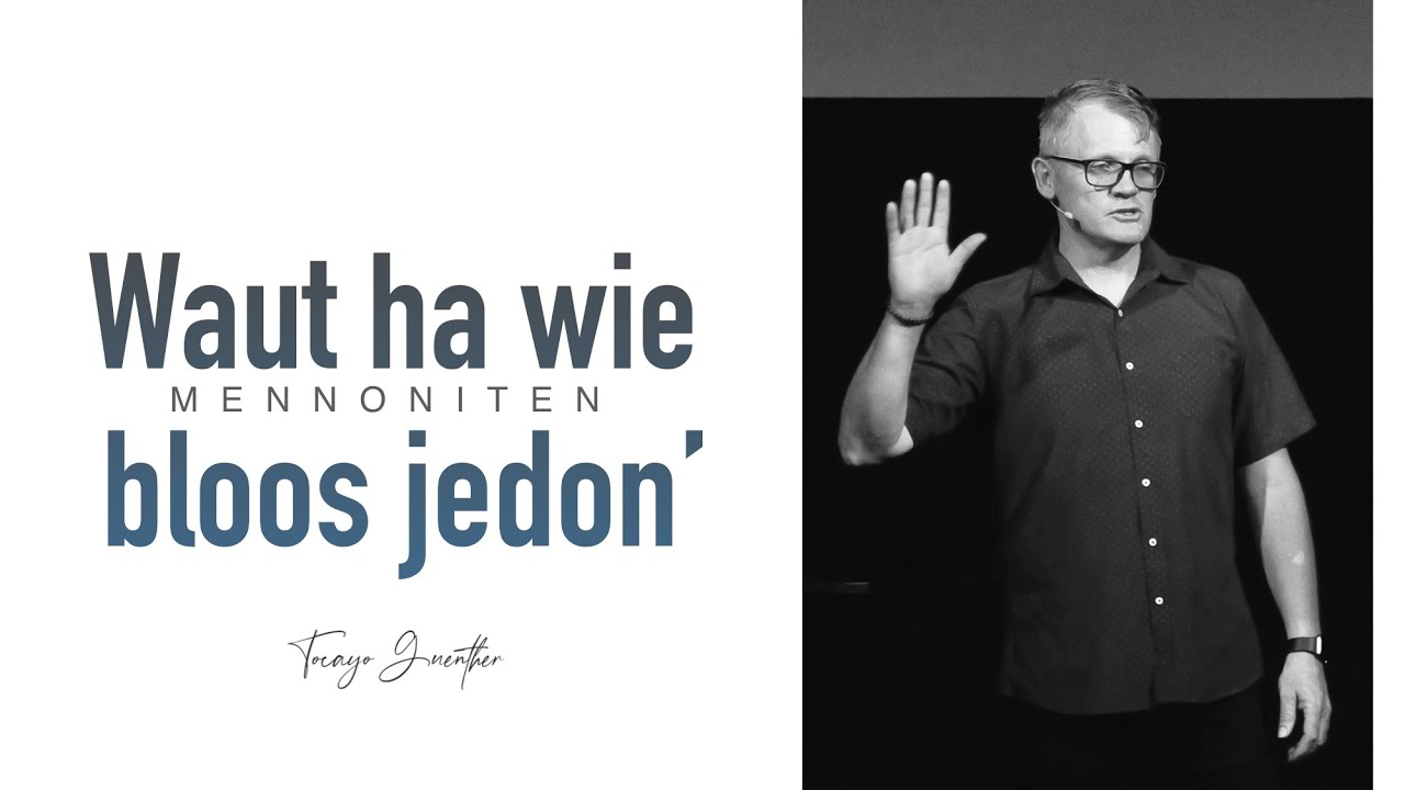 Waut ha wie Mennoniten bloos jedon'. Tocayo Guenther. Läwens Kjoakj,