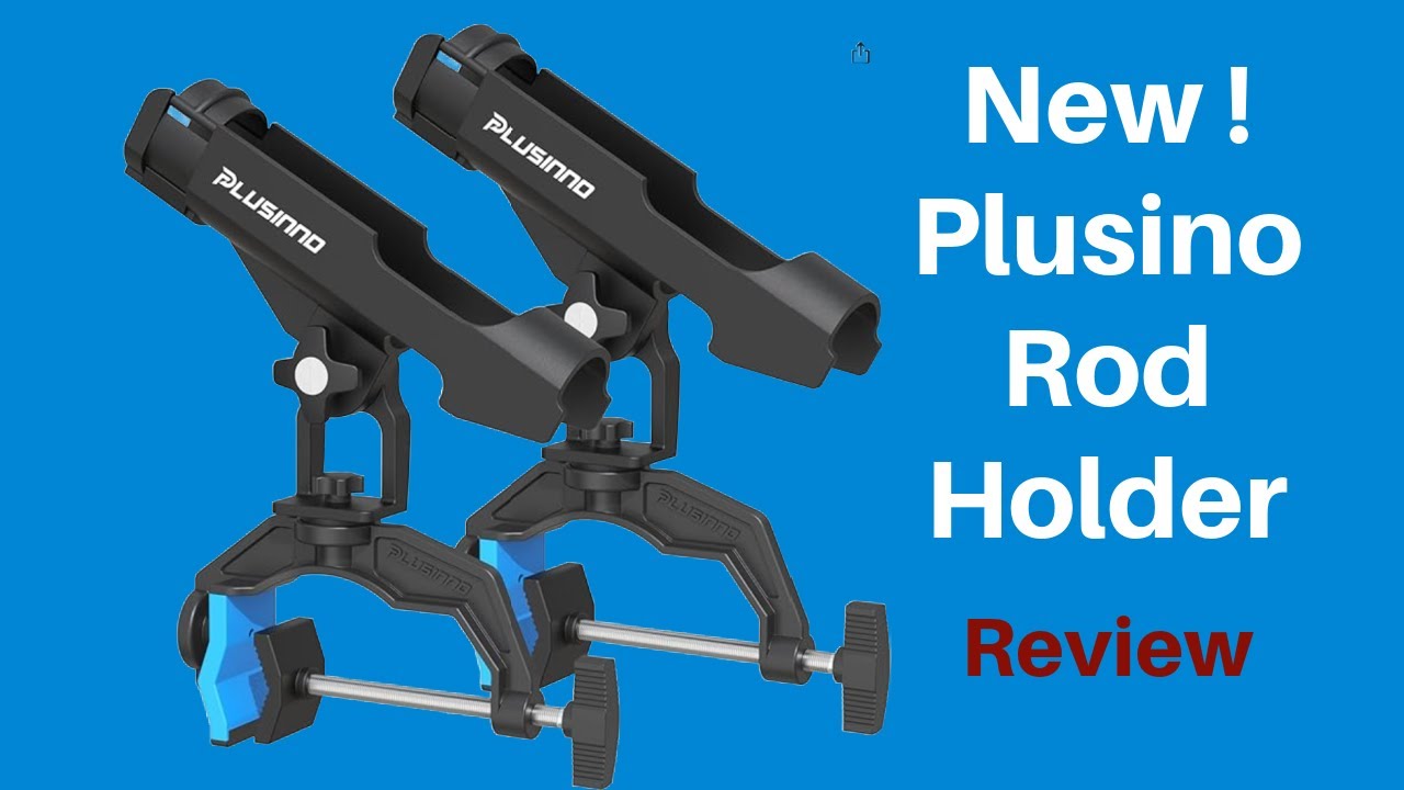 # 1  Rod Holder  - The New Upgraded  Plusinno Rod Holders / Review