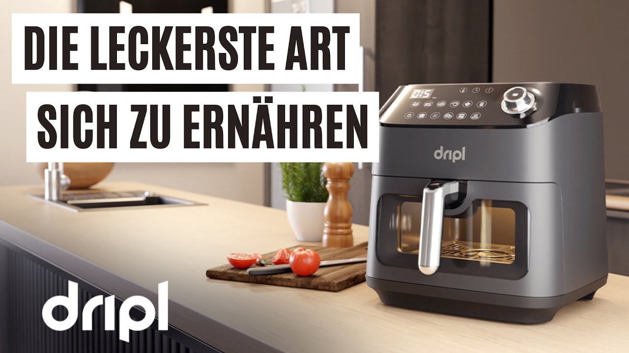 Gesundes ernähren mit dem Airfryer von Dripl!